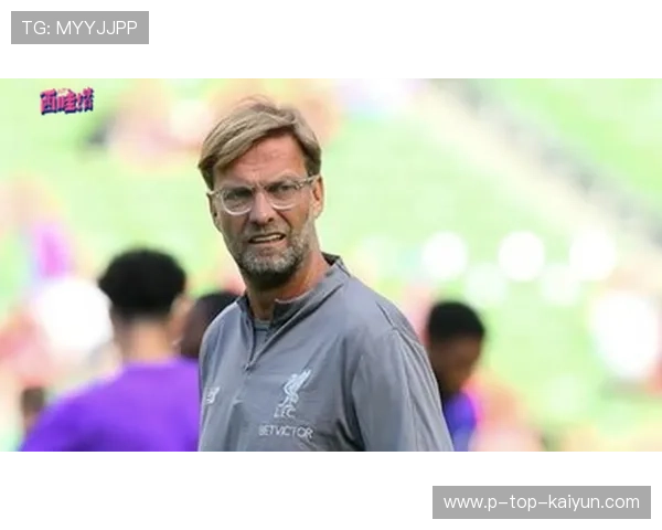 克洛普的告别季：渣叔能否用冠军完美谢幕？，克洛普续约